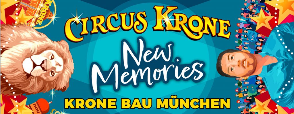 NEW MEMORIES – Circus Krone