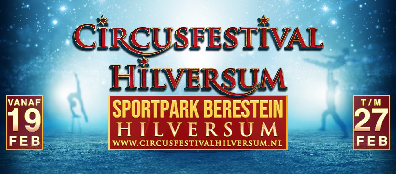 Circusfestival Hilversum – de voorstelling