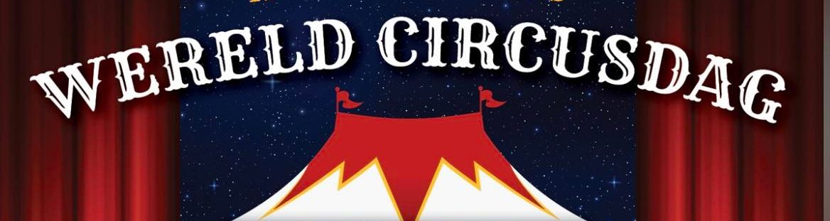 Zaterdag 15 april vieren we ‘Wereld Circus Dag 2023’!